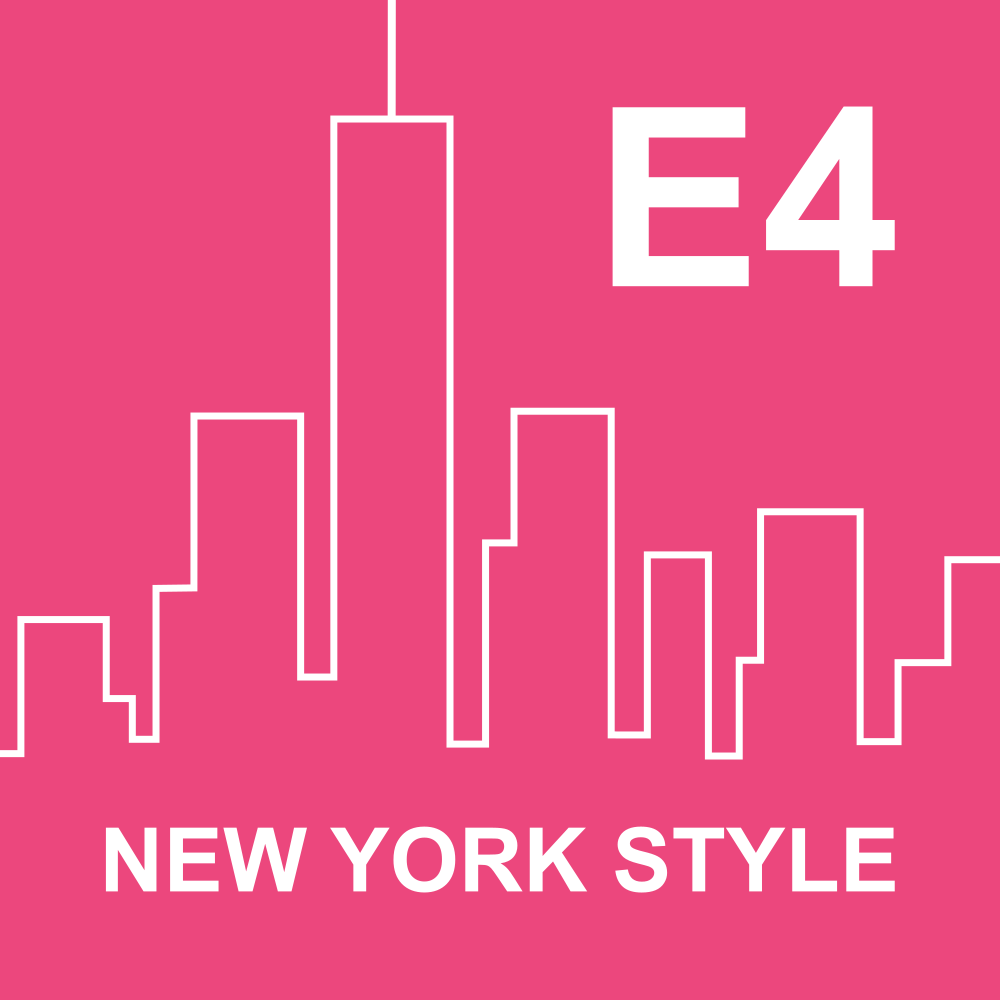 E4 New York Style