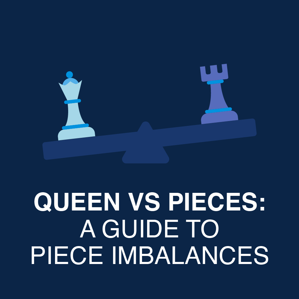 Queen vs Pieces: A Guide to Chess Imbalances