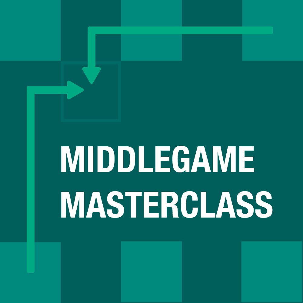 Middlegame Masterclass
